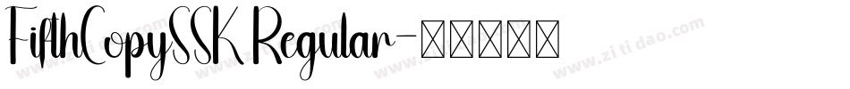 FifthCopySSK Regular字体转换
